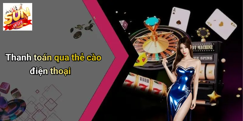 Thanh toán qua thẻ cào điện thoại